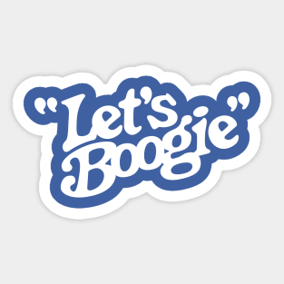 Let's Boogie (White on Blue) Sticker